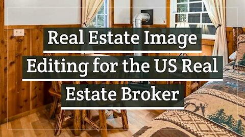 Real Estate Image Editing for the US Real Estate Broker