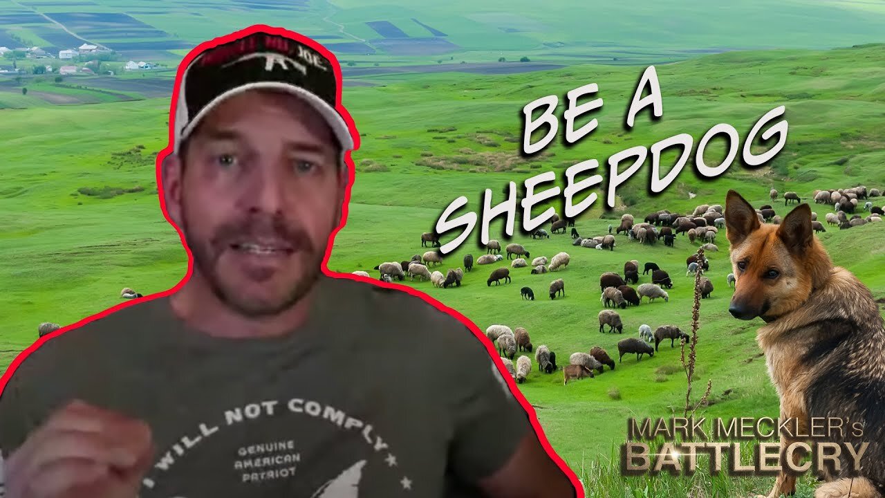 Be a Sheepdog | The BattleCry