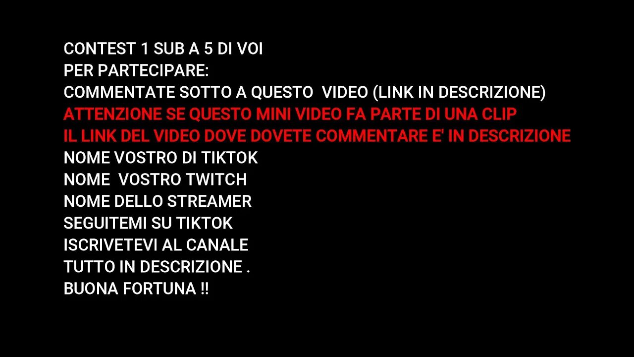 CONTEST: 1 SUB A 5 DI VOI, BUONA FORTUNA , SEGUITE LE ISTRUZIONI IN DESCRIZIONE