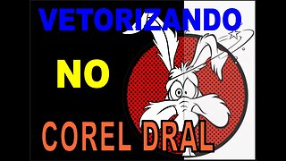 Vetorizando uma imagem no corel draw