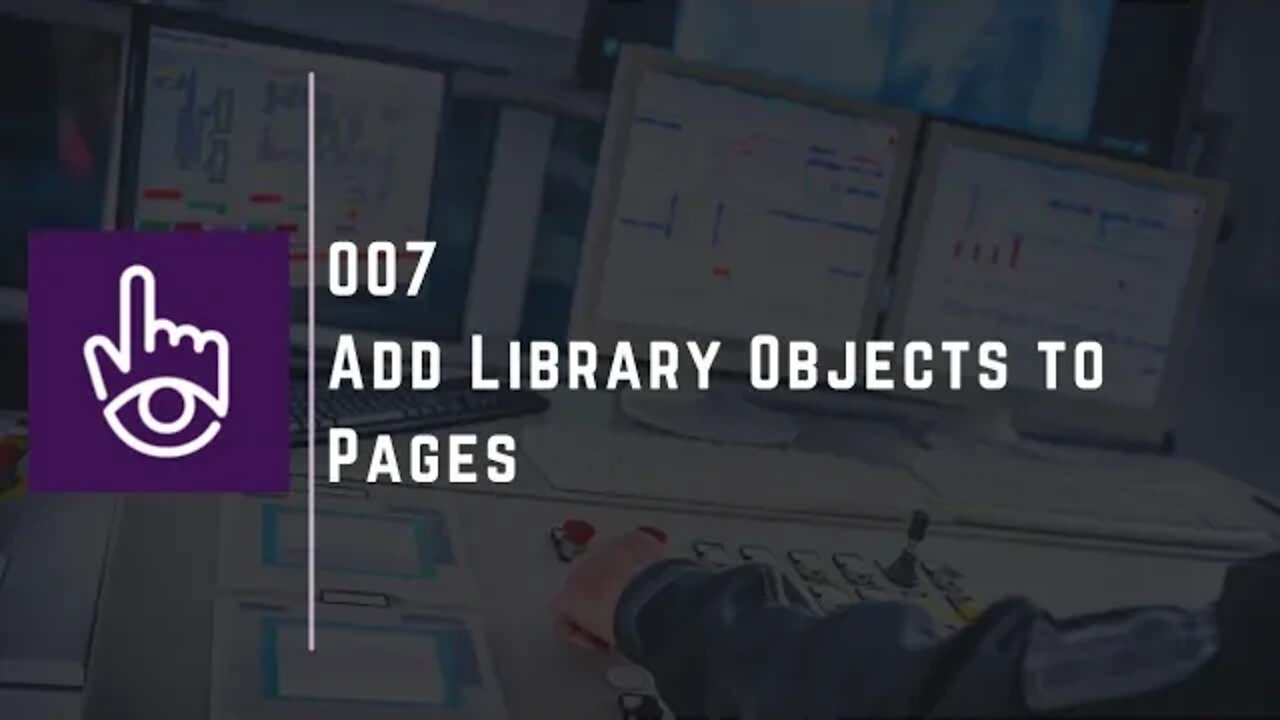 Add Library Objects to Pages | Part - 7 | AVEVA Plant SCADA Workspace Training |