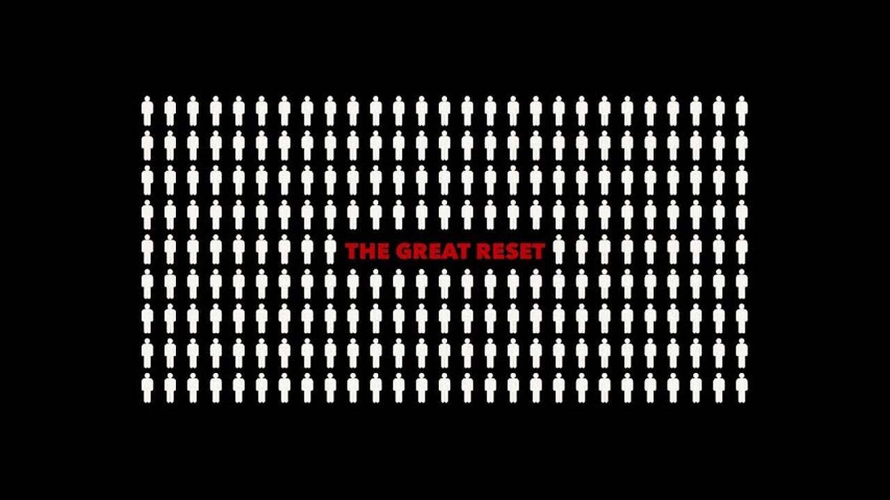 The Great Reset in 5 Minutes