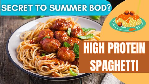 Summer bod, Here We Come! High Protein Spaghetti with Chicken Meatballs