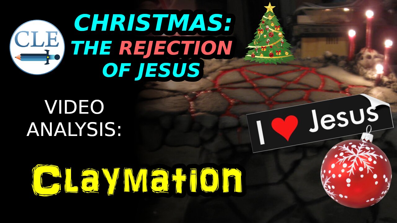 Christmas: REJECTING Jesus, Claymation | [creationliberty.com]