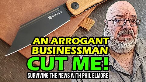 "An Arrogant Businessman CUT ME!"