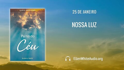 PCe – Janeiro 25 – Nossa Luz