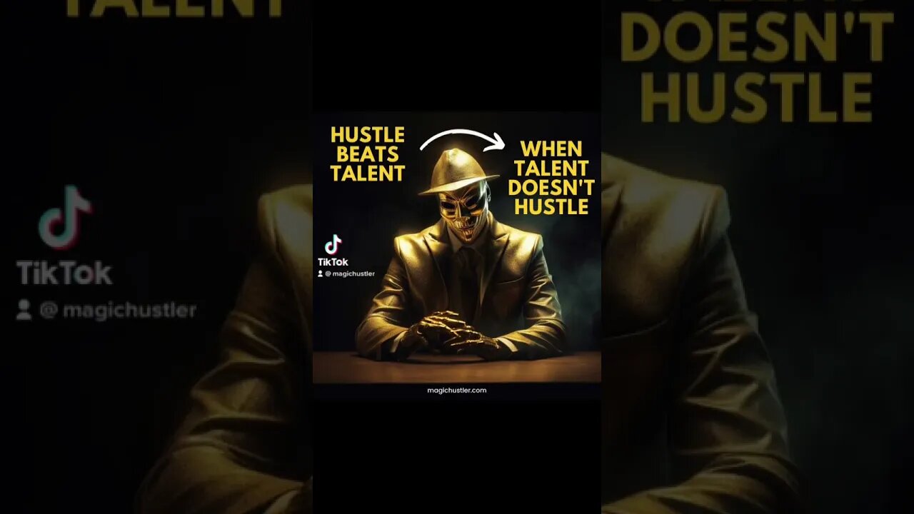 Hustle beats talent