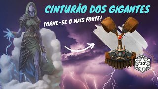 Os itens mais fortes de D&D - CINTURÃO DE FORÇA DOS GIGANTES! ⚡