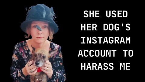 Surviving Keri Smith: She used her dog's instagram account to harass me