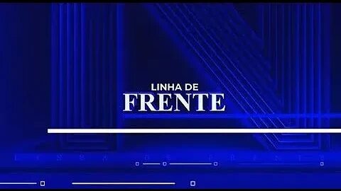 LINHA DE FRENTE - 29/10/2022