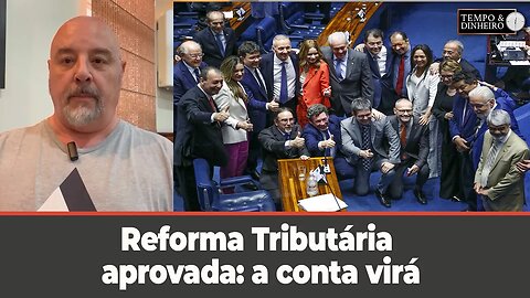 Reforma Tributária aprovada: a conta virá, afirma Paulo Moura