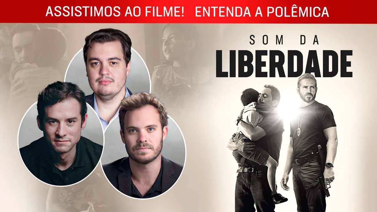 ASSISTIMOS A SOUND OF FREEDOM | ENTENDA A POLÊMICA