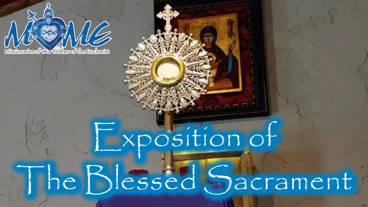 Exposition of the Blessed Sacrament | Sisters of MOME | Wed, Mar. 31, 2021