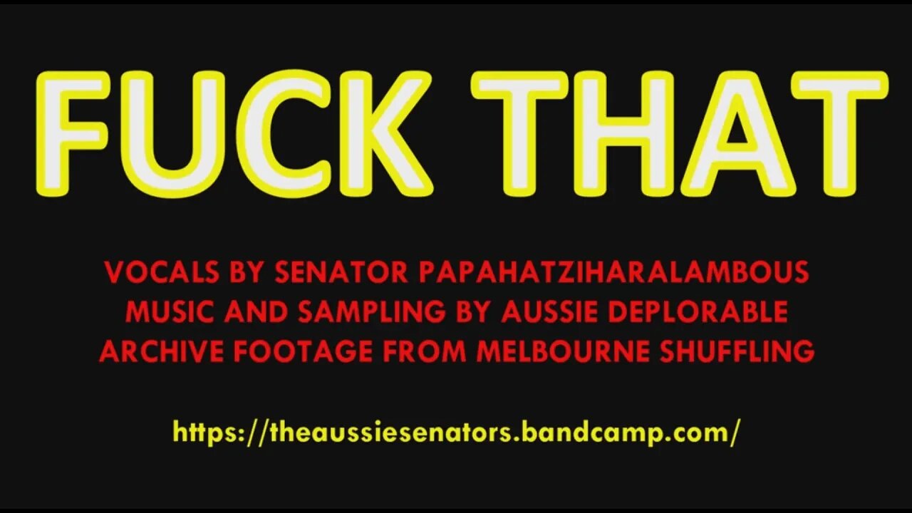 • F U C K • T H A T • The Aussie Senators