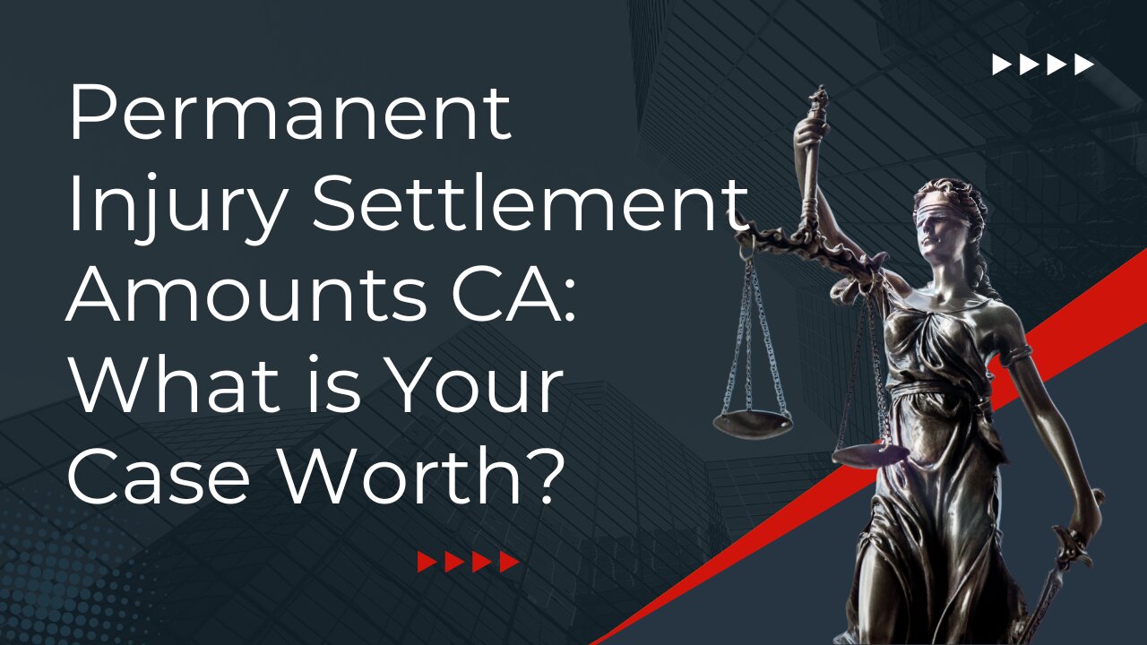 Permanent Injury Settlement Amounts CA: What is Your Case Worth?