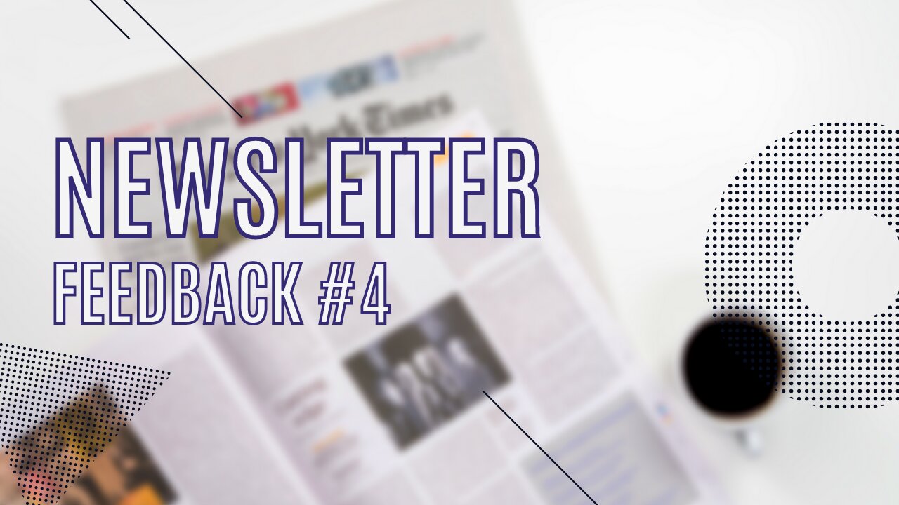 NewsLetter - Feedback #4