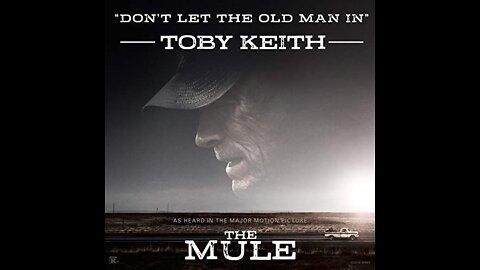 Toby Keith - Don't Let The Old Man In