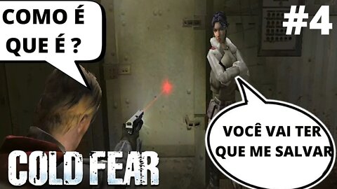 #4 - TENHO QUE PROTEGÊ-LA - COLD FEAR