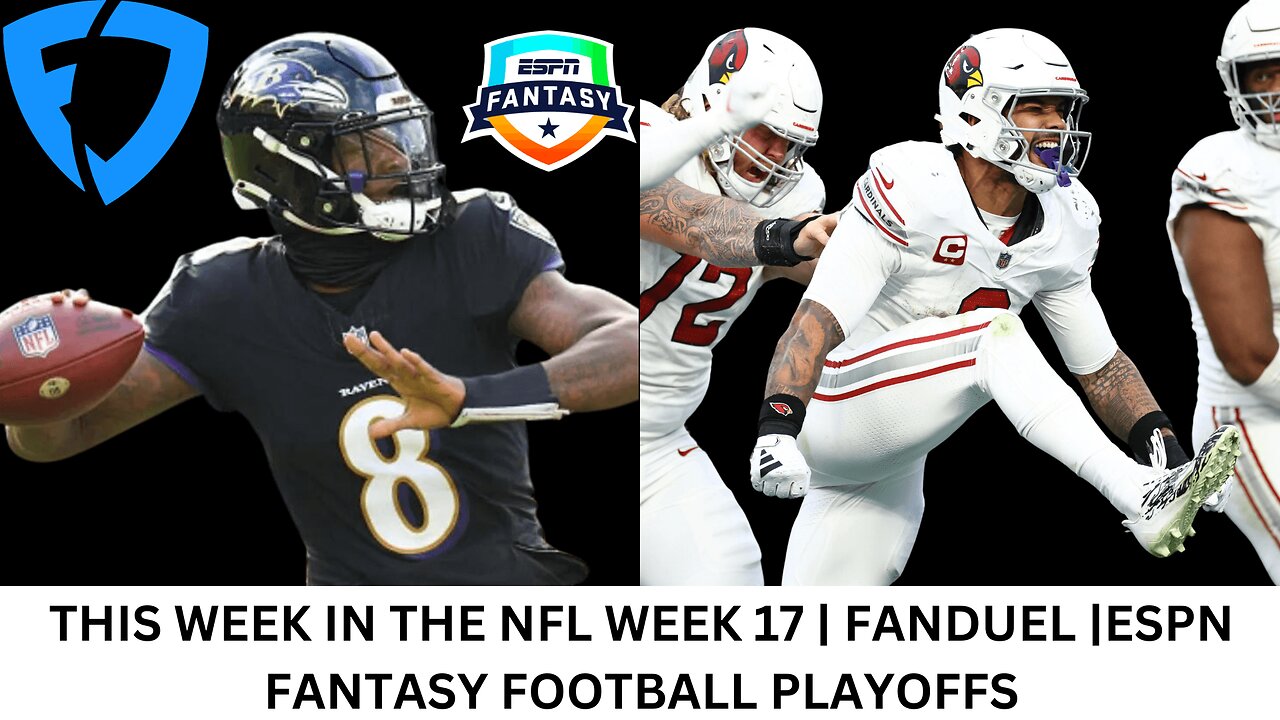 THIS WEEK IN THE NFL WEEK 17 | FANDUEL |ESPN FANTASY FOOTBALL PLAYOFFS