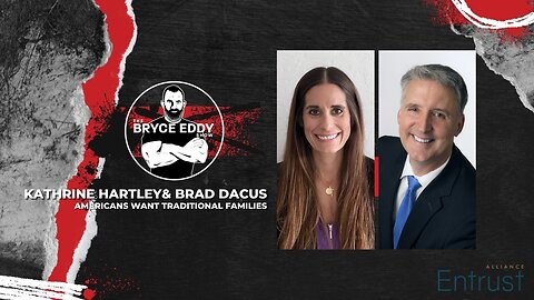 Kathrine Hartley & Brad Dacus | Americans Want Traditional Values