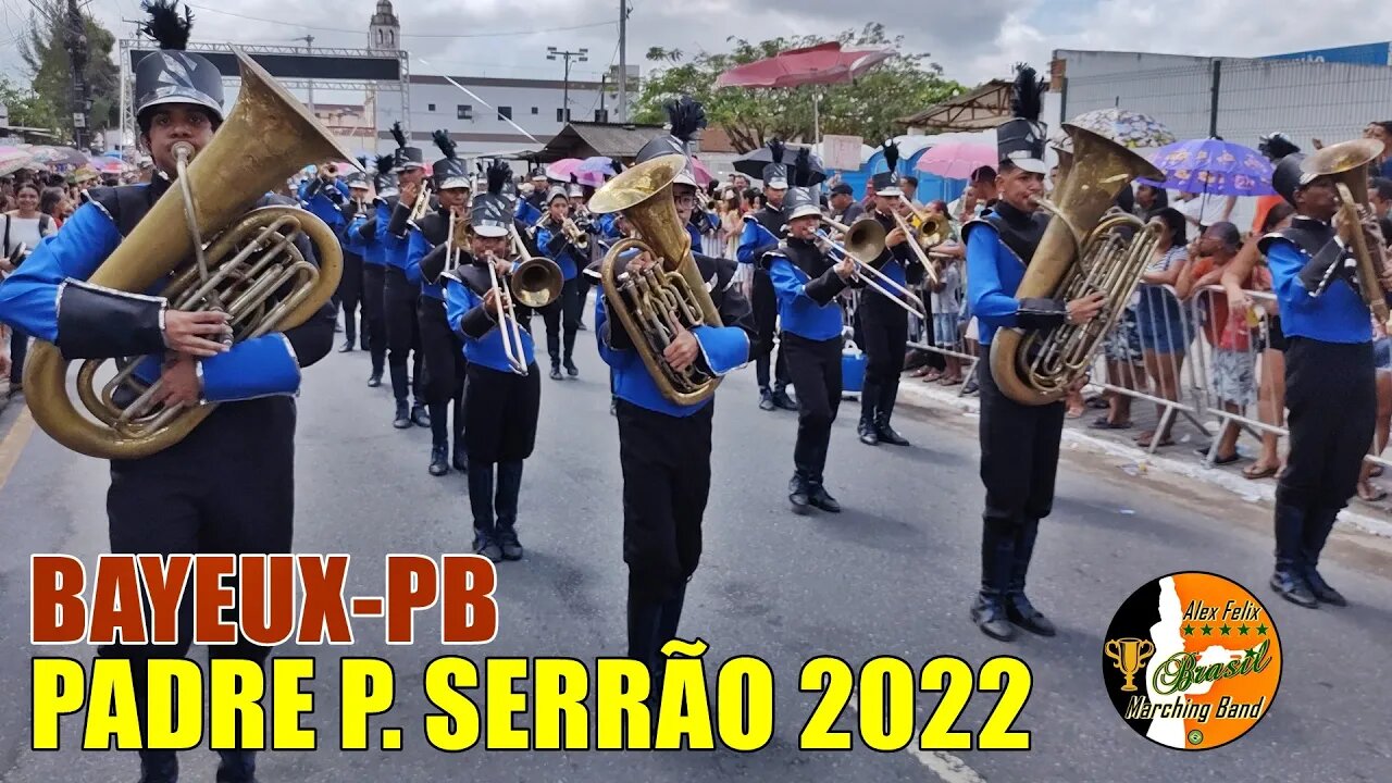 PPS 2022 - BANDA MARCIAL PADRE PEDRO SERRÃO 2022 NO DESFILE CÍVICO MUNICÍPAL DE BAYEUX-PB. 2022