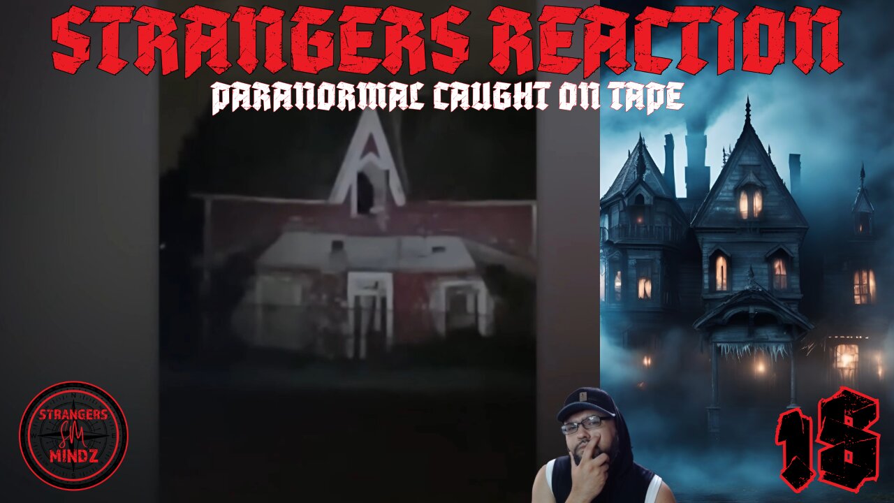 STRANGERS REACTION. Paranormal Caught On Tape. Paranormal Investigator Reacts. Episode 18