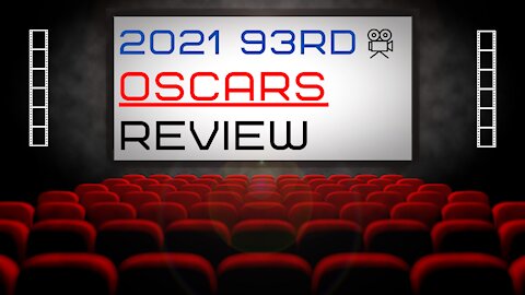 93rd Oscars Review (2021)