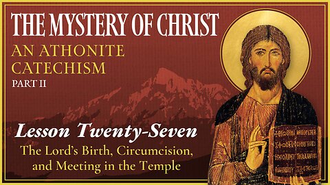 The Lord's Birth, Circumcision, and Meeting in the Temple