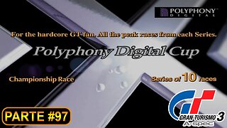 [PS2] - Gran Turismo 3 - GT Mode - [Parte 97 - P. League - Polyphony Digital Cup Parte 1 de 5]