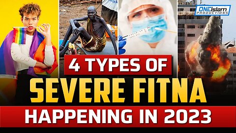 4 TYPES OF SEVERE FITNA HAPPENING 2023