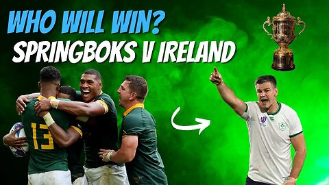 Springboks v Ireland: The Ultimate Rugby World Cup Preview