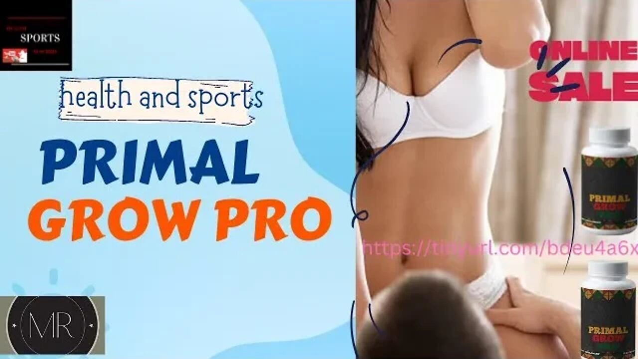 primal grow pro intrductaion