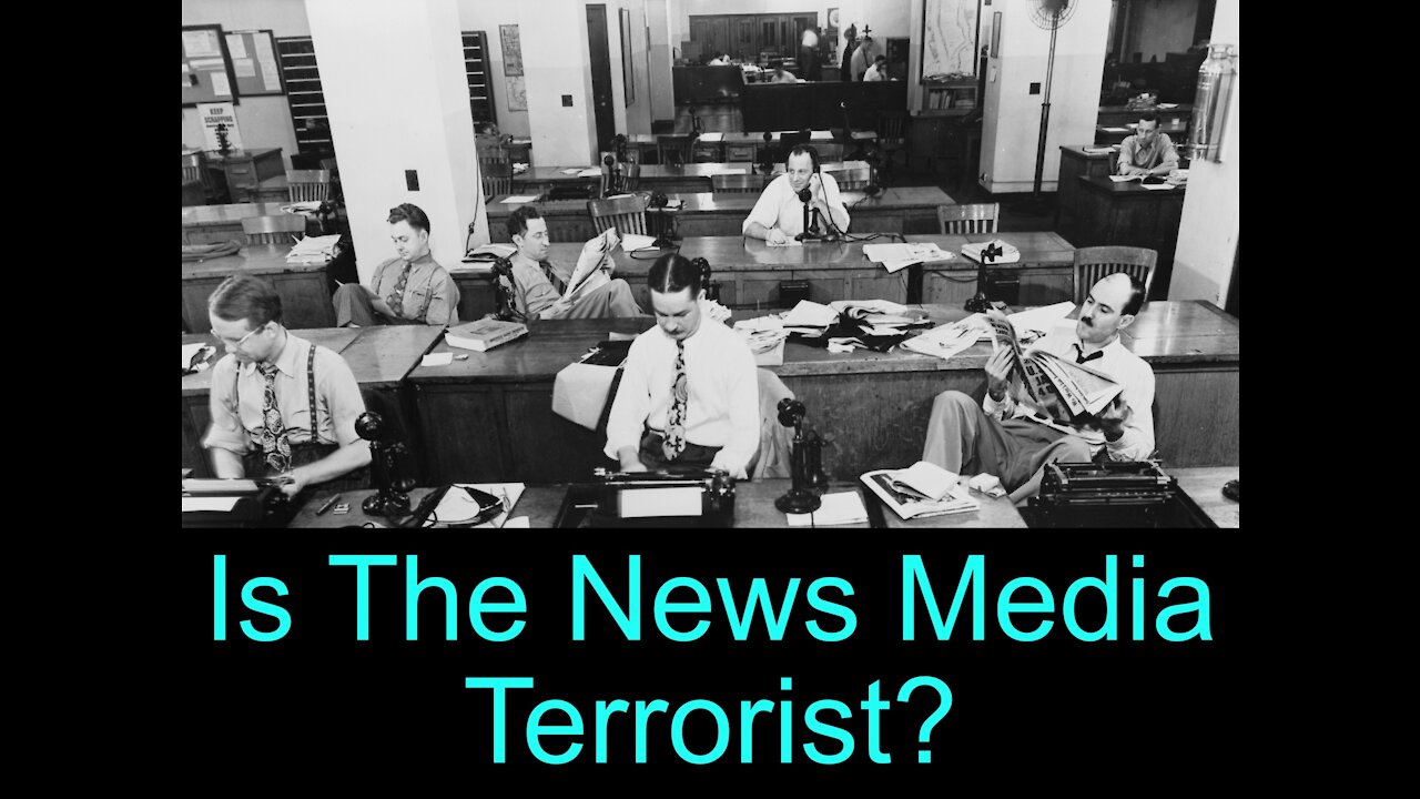 Is The News Media Terrorist? - Episode 068