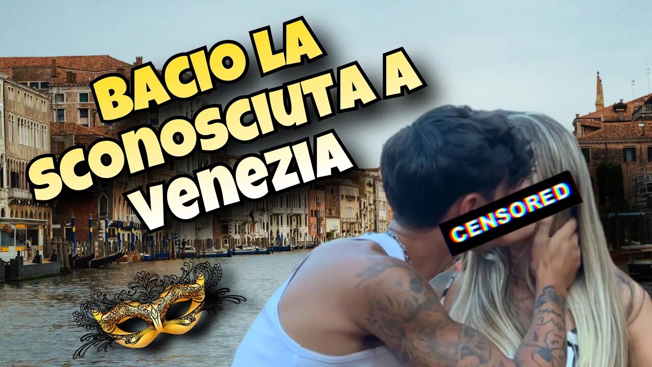 CONQUISTO LA “SCONOSCIUTA” A VENEZIA !