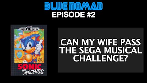 S1-E2 Can My Wife Survive the SEGA Musical Challenge?