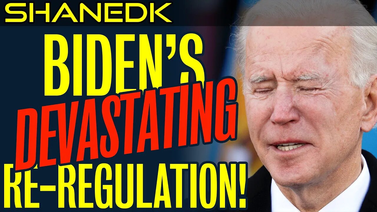 Biden's DEVASTATING Re-Regulation!