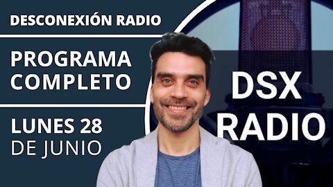 DESCONEXIÓN - PROGRAMA COMPLETO