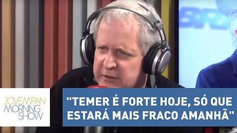 Nunes: "Temer é forte hoje, só que estará mais fraco amanhã" | Morning Show