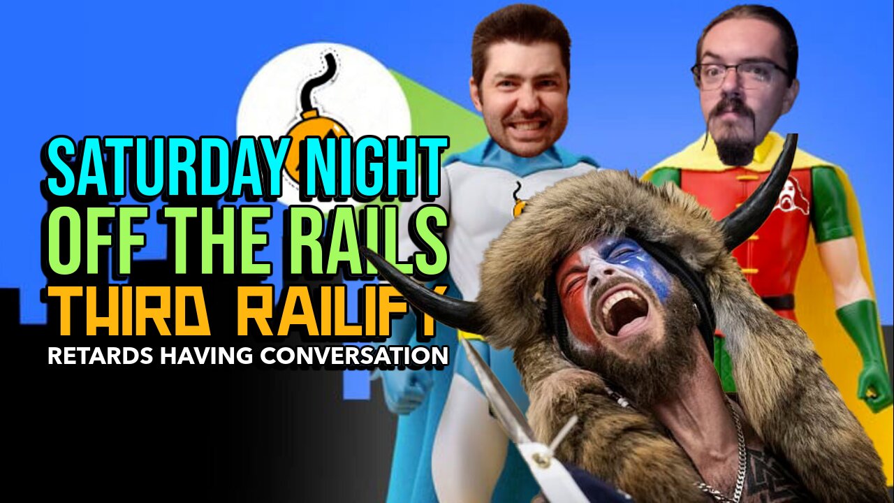 OFF THE RAILS #35 - J6 NON-SURRECTION tapes and other silly news stories