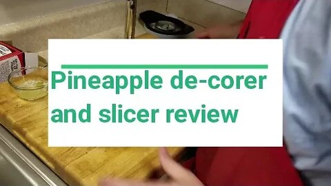 Pineapple de- corer and slicer review