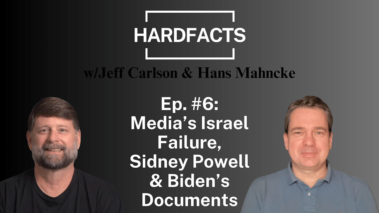 HARDFACTS w/Jeff Carlson & Hans Mahncke - Ep. #6