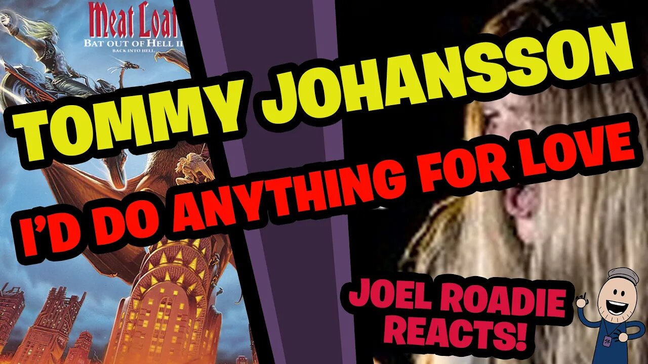 Tommy Johansson | I’D DO ANYTHING FOR LOVE (Meat Loaf) - Roadie Reacts