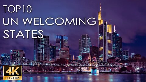 THIS 10 AMERICAN UN WELCOMING STATES ARE RANKED TO THE TOP -HD