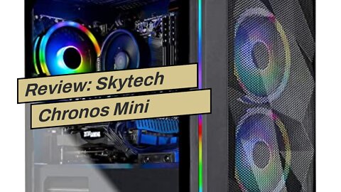 Review: Skytech Chronos Mini Gaming PC Desktop - AMD Ryzen 5 3600 3.6GHz, GTX 1660 Super 6G, 16...