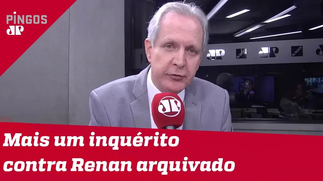 Augusto Nunes: Nada atinge Renan Calheiros