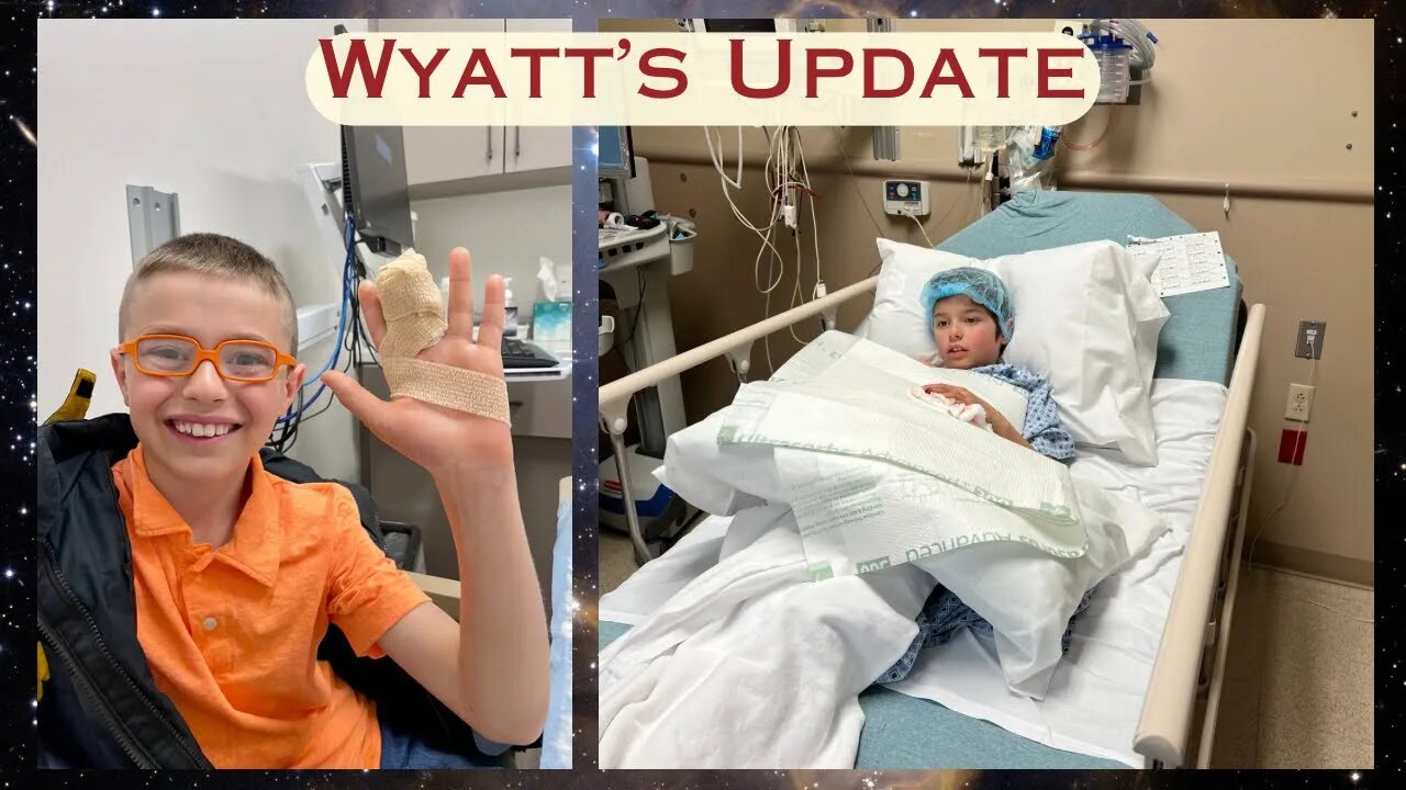 Wyatt’s Update