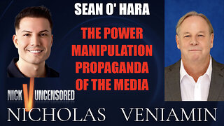 Sean O'Hara Discusses The Power Manipulation Of The Media with Nicholas Veniamin