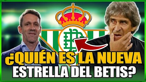 ¡NOTICIA EXCLUSIVA¡SORPRESA VERDIBLANCA! JOVEN PROMESA SE INCORPORA AL REAL BETIS¡MANUEL PELLEGRINI!