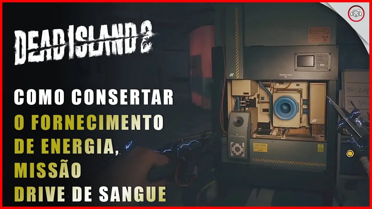 Dead Island 2, Como consertar o fornecimento de energia, missão Drive de Sangue | Super-Dica