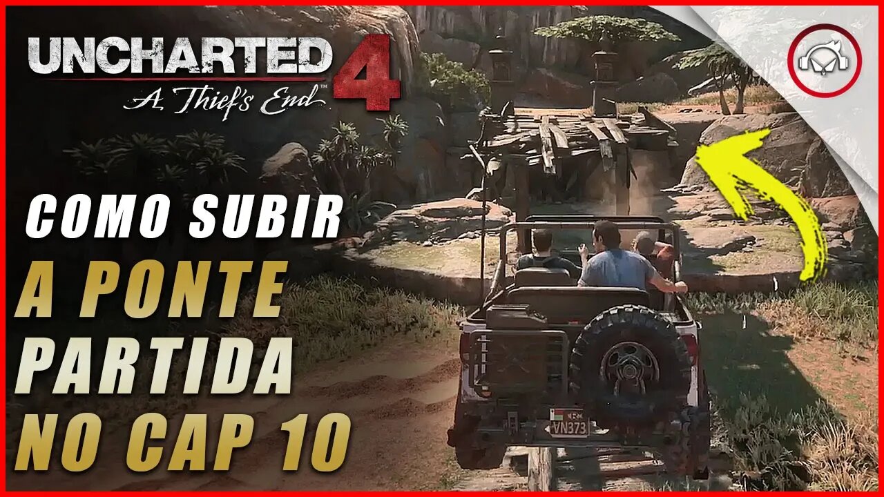 Uncharted 4 Ps5, Como subir na ponte partida no Cap 10 | Super dica